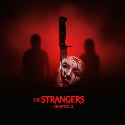 The Strangers – Chapter 2 - A Creepy Horror Sequel